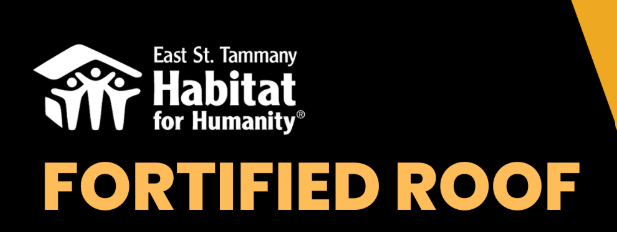 East St Tammany Habitat for Humanity FORTIFIED Grant